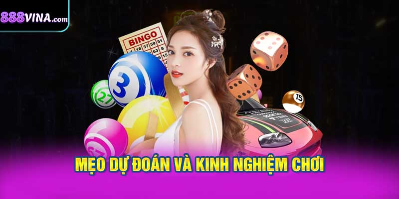 Mẹo Dự Đoán và Kinh Nghiệm Chơi